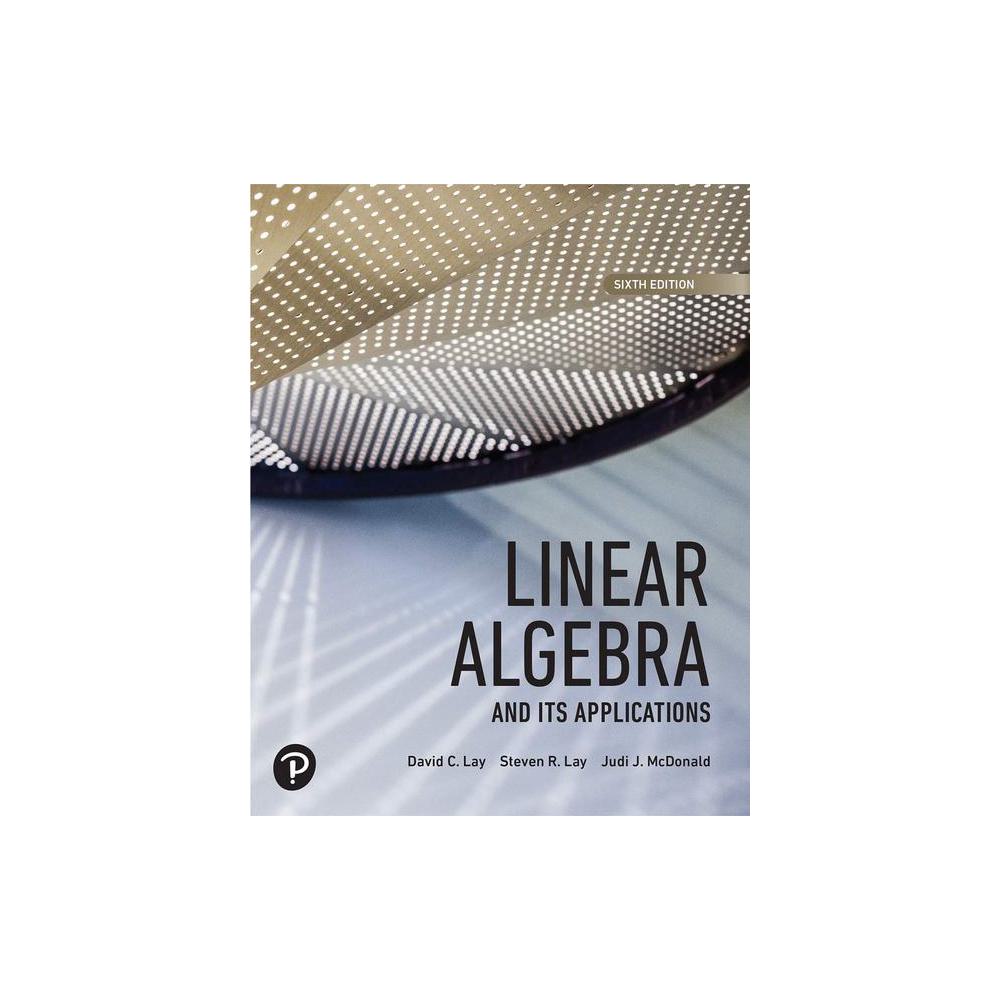 Lay, Linear Algebra and Its Applications, 9780135851159, Pearson, 6th, Mathematics, Books, 771620